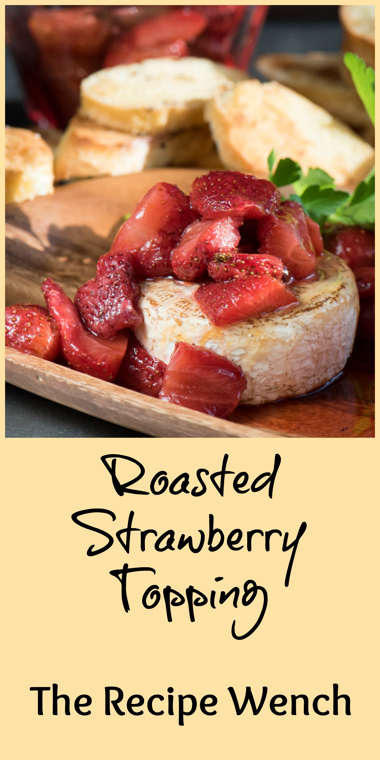 3 ingredient Roasted Strawberry Topping is easy and fast. SO many ways to enjoy this -- drizzled with balsamic, spooned over ice cream . . . |The Recipe Wench